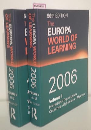 Immagine del venditore per The Europa World of Learning 2006. Vol. 1. Vol.1: International Organizations. Afghanistan-Myanmar. Vol.2: Namibia-Zimbabwe. Index. venduto da ralfs-buecherkiste