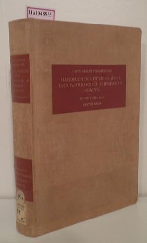 Seller image for Handbuch der physiologisch-und pathologisch-chemischen Analyse fr rzte, Biologen und Chemiker. Bd.1-6 in 10 Bchern. 1.Band: Allgemeine Untersuchungsmethoden, erster Teil for sale by ralfs-buecherkiste