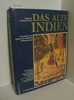 Seller image for Das alte Indien : Geschichte und Kultur des indischen Subkontinents / Heinrich Gerhard Franz. Mit Beitr. von Peter Gaeffke . for sale by ralfs-buecherkiste