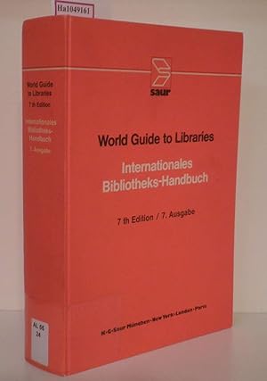 Immagine del venditore per World Guide to Libraries. 7th Edition. Internationales Bibliothekshandbuch. 7. Ausgabe. venduto da ralfs-buecherkiste