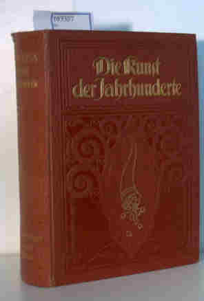 Seller image for Die Kunst der Jahrhunderte, Bilder aus der Kunstgeschichte for sale by ralfs-buecherkiste