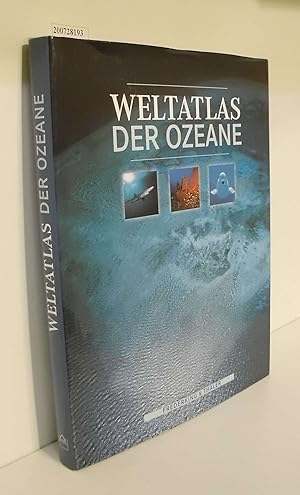 Bild des Verkufers fr Weltatlas der Ozeane : mit den Tiefenkarten der Weltmeere, die der Kanadische Hydrographische Dienst verffentlich hat (General bathymetric chart of the oceans, GEBCO) / hrsg. von Manfred Leier zum Verkauf von ralfs-buecherkiste