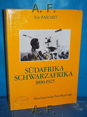 Seller image for Sdafrika, Schwarzafrika 1890 - 1945. Eine historische Foto-Reportage [Bd. 2] for sale by Antiquarische Fundgrube e.U.