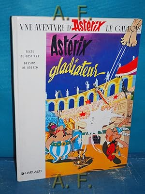 Seller image for Asterix gladiateur : vne Aventure d'Asterix le Gavlois. for sale by Antiquarische Fundgrube e.U.