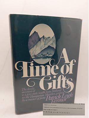 Seller image for A Time of Gifts *First US Printing* for sale by The Books of Eli