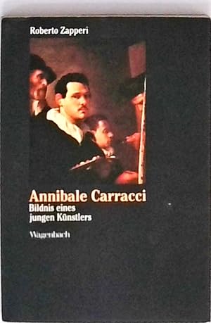 Bild des Verkufers fr Annibale Carracci Bildnis eines jungen Knstlers zum Verkauf von Berliner Bchertisch eG