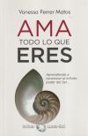 Imagen del vendedor de Ama todo lo que eres a la venta por AG Library