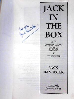Bild des Verkäufers für Jack in the Box; A TV Commentator's Diary of England v West Indies zum Verkauf von World of Rare Books