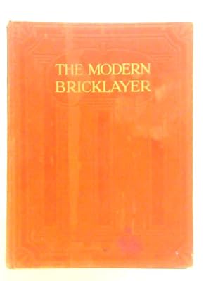 Bild des Verkufers fr The Modern Bricklayer - Volume III zum Verkauf von World of Rare Books