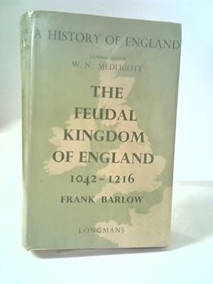 Seller image for The Feudal Kingdom of England 1042-1216 for sale by World of Rare Books