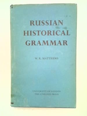 Seller image for Russian Historical Grammar for sale by World of Rare Books