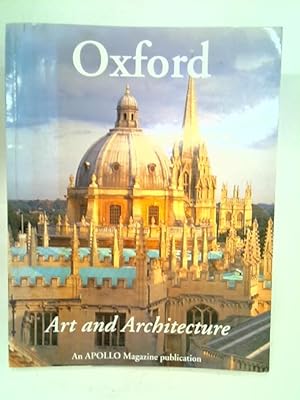 Bild des Verkufers fr Oxford: Art and Architecture zum Verkauf von World of Rare Books