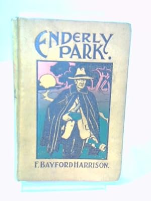 Seller image for Enderly Park A Tale for sale by World of Rare Books