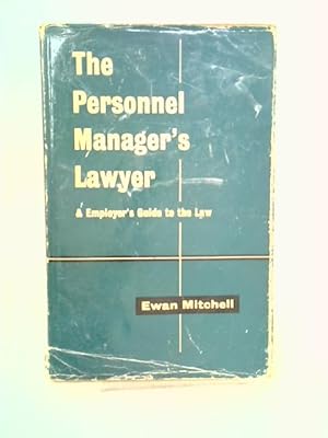 Image du vendeur pour The Personnel Manager's Lawyer and Employer's Guide to the Law mis en vente par World of Rare Books