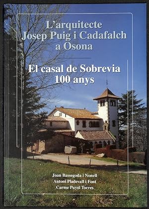 Imagen del vendedor de L'arquitecte Josep Puig i Cadafalch a Osona a la venta por Els llibres de la Vallrovira