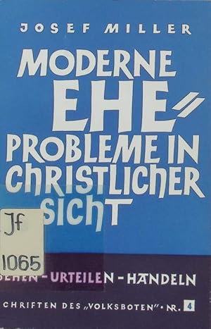 Bild des Verkufers fr Moderne Eheprobleme in christlicher Sicht. zum Verkauf von Antiquariat Bookfarm