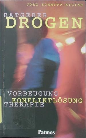 Immagine del venditore per Ratgeber Drogen. Vorbeugung - Konfliktlsung - Therapie. venduto da Antiquariat Bookfarm