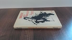 Seller image for Birth of a Ballet for sale by BoundlessBookstore