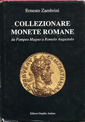 Immagine del venditore per Collezionare monete romane da Pompeo Magno a Romolo Augustolo venduto da Studio Bibliografico Marini