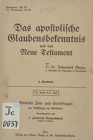 Bild des Verkufers fr Das apostolische Glaubensbekenntnis und das Neue Testament. zum Verkauf von Antiquariat Bookfarm