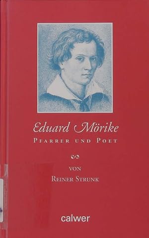 Imagen del vendedor de Eduard Mrike. Pfarrer und Poet. a la venta por Antiquariat Bookfarm