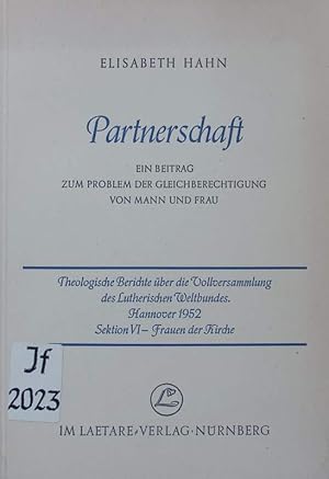 Bild des Verkufers fr Partnerschaft. Ein Beitrag zum Problem der Gleichberechtigung von Mann und Frau auf Grund der Arbeit von Sektion VI - Frauen der Kirche. zum Verkauf von Antiquariat Bookfarm