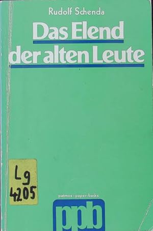 Bild des Verkufers fr Das Elend der alten Leute. Informationen zur Sozialgerontologie fr die Jngeren. zum Verkauf von Antiquariat Bookfarm