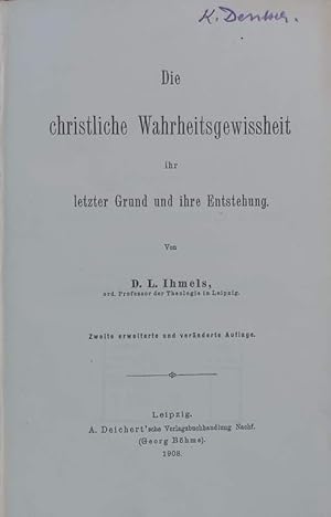 Seller image for Die christliche Wahrheitsgewiheit. ihr letzter Grund und ihre Entstehung. for sale by Antiquariat Bookfarm