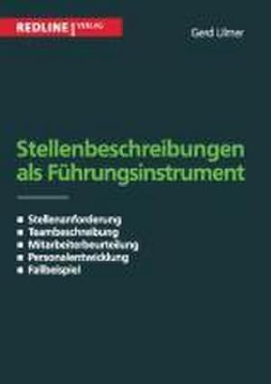 Bild des Verkufers fr Stellenbeschreibung als Fhrungsinstrument: Stellenanforderung / Teambeschreibung / Mitarbeiterbeurteilung / Pesonalentwicklung / Fallbeispiele zum Verkauf von AHA-BUCH GmbH