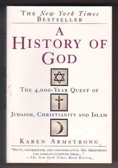Seller image for A History of God: The 4000-Year Quest of Judaism, Christianity and Islam for sale by Ray Dertz