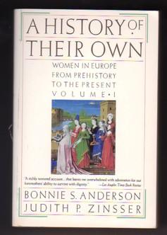 Seller image for A History of Their Own: Women in Europe from Prehistory to the Present: Volume 1 for sale by Ray Dertz