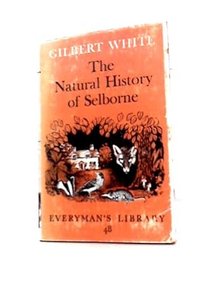 Seller image for The Natural History of Selborne: Edited With an Introduction by R.m. Lockley(Everyman's Library No 48) for sale by World of Rare Books