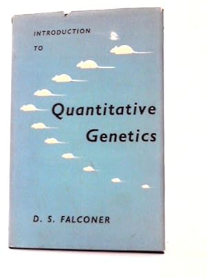 Seller image for Introduction to Quantitative Genetics: (Reprinted with Amendments) for sale by World of Rare Books