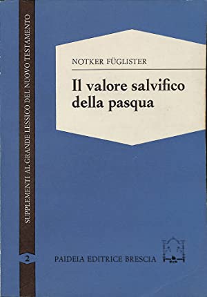 Seller image for Il valore salvifico della pasqua for sale by Libreria Studio Bosazzi