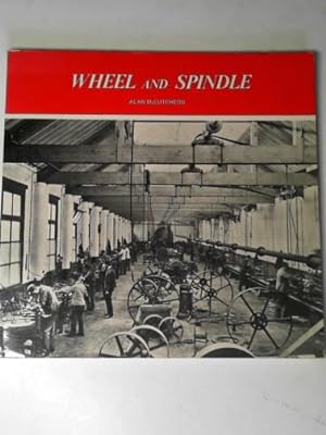 Imagen del vendedor de Wheel and spindle a la venta por Cotswold Internet Books