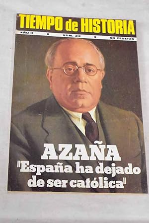 Seller image for TIEMPO DE HISTORIA. AO II, N.23:: Azaa: ?Espaa ha dejado de ser catlica?; Heidegger y el nacional-socialismo; Jos Renau; Venganza nazi en las Fosas Ardeatinas; Vida y muerte de Joe Hill; Los intelectuales de la URSS; Ingleses en Espaa; Morato, historiador del socialismo; Espaa 1946; El imperialismo americano: 2. Panam: la ?guerra de las banderas?; El imperialismo americano: 1. Puerto Rico, la ltima colonia; En el 75 aniversario de su muerte: Toulouse-Lautrec, el pintor de Montmartre; La revolucin mstica de Andr Breton; Bertolt Brecht, veinte aos despus; Con los hermanos del poeta asesinado hace cuarenta aos: Recuerdo de Federico Garca Lorca; Viejo y nuevo socialismo: la Federacin de Partidos Socialistas (FPS): Mesa Redonda; Historia del oro espaol en Pars for sale by Alcan Libros