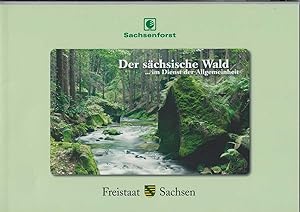 Bild des Verkufers fr Der schsische Wald . im Dienst der Allgemeinheit. zum Verkauf von Antiquariat Frank Dahms