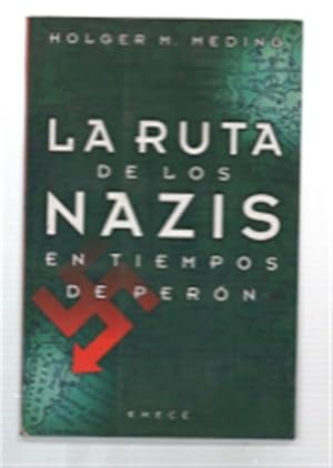 Seller image for La Ruta De Los Nazis En Tiempos De Peron for sale by DRBOOKS