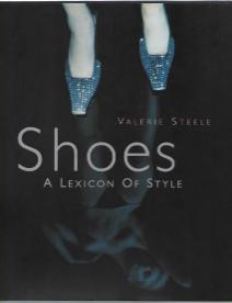 Seller image for Shoes. A Lexicon Of Style for sale by DRBOOKS