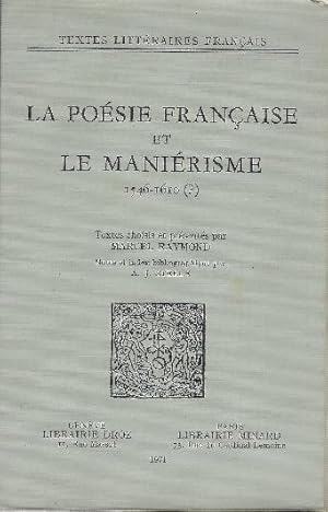 Seller image for La Posie Francaise Et Le Manierisme 1546-1610(?) for sale by DRBOOKS