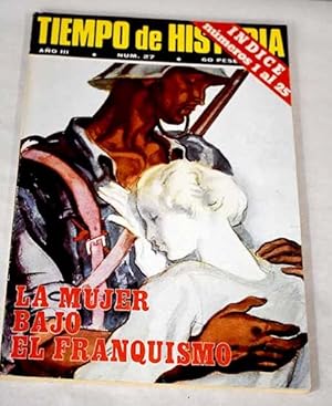 Immagine del venditore per TIEMPO DE HISTORIA. AO III, N.27:: "Tiempo de Historia": ndice (Nmeros 1 al 25): Temas, Personajes, Autores; Marxismo y sociologa; Morote, prototipo republicano; Las luchas obreras en el Pas Valenciano; La fundacin de la C.N.T.; Una importante reedicin; Bujarin y la revolucin bolchevique; Espaa 1947; De 50 libras en 1385 a 10.000.000 de pesetas en 1974: Toreros: Un salario del miedo; Veinte aos desde su muerte: Bogart, el hroe sin nfasis; Las cartas entre Unamuno y Valle Incln; Espaa, 1914: La difcil neutralidad; Asturias, 1936-1937: La frgil unidad del Frente Popular; Indalecio Prieto: El Pacto de San Sebastin; El feminismo espaol en la dcada de los 70; La mujer bajo el franquismo venduto da Alcan Libros