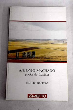 Seller image for Antonio Machado, poeta de Castilla for sale by Alcan Libros