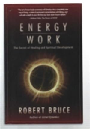 Image du vendeur pour Energy Work. The Secret Of Healing And Spiritual Development mis en vente par DRBOOKS