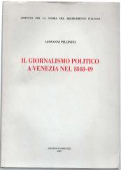 Seller image for Il Giornalismo Politico A Venezia Nel 1848-49 for sale by DRBOOKS
