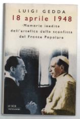 Seller image for 18 Aprile 1948. Memorie Inedite Dell''artefice Della Sconfitta Del Fronte Popolare' for sale by DRBOOKS