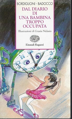 Immagine del venditore per Dal Diario Di Una Bambina Troppo Occupata venduto da DRBOOKS