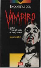 Seller image for Incontri Col Vampiro Dalla Transilvania A Hollywood for sale by DRBOOKS