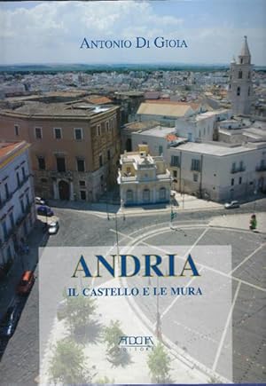 Imagen del vendedor de Andria Il Castello E Le Mura a la venta por DRBOOKS