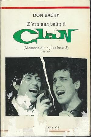 Image du vendeur pour C''era Una Volta Il Clan ( Memorie Di Un Juke Box:3) ( ''65-''69 )' mis en vente par DRBOOKS
