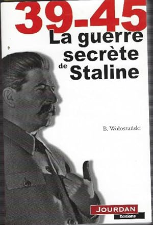 Seller image for 39-45 La Guerre Secrte De Staline for sale by DRBOOKS